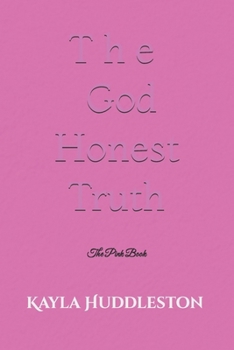 Paperback The God Honest Truth: The Pink Book