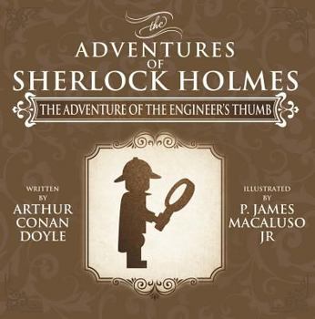 The Adventure of the Engineer's Thumb - Book #9 of the Adventures of Sherlock Holmes