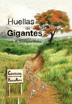 Paperback Huellas de Gigantes [Spanish] Book