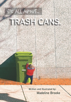 Paperback It's All About Trash Cans Book