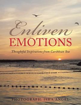 Paperback Enliven Emotions: Thoughtful Inspirations from Caribbean Sea Book