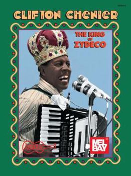 Paperback Clifton Chenier - King of Zydeco Book