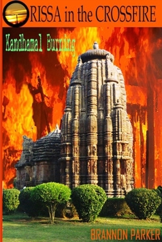 Paperback ORISSA in the CROSSFIRE-Kandhamal Burning Book