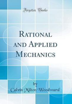 Hardcover Rational and Applied Mechanics (Classic Reprint) Book