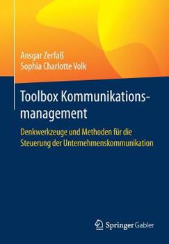 Paperback Toolbox Kommunikationsmanagement: Denkwerkzeuge Und Methoden Für Die Steuerung Der Unternehmenskommunikation [German] Book