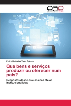 Paperback Que bens e serviços produzir ou oferecer num pais? [Spanish] Book