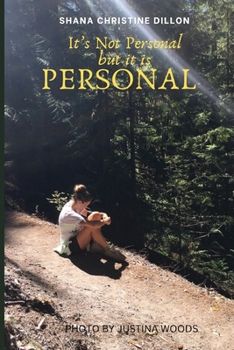 Its Not Personal but it is PERSONAL