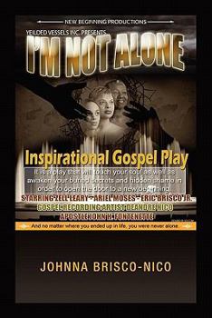 Paperback I'm Not Alone: Inspirational Gospel Play Book