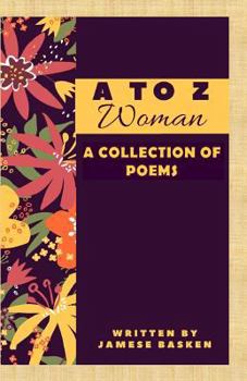 Paperback A TO Z Woman: A Collection of Poems Book