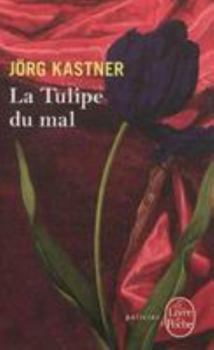 Hardcover La Tulipe Du Mal [French] Book