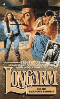 Longarm 222: Longarm and the Backwoods - Book #222 of the Longarm