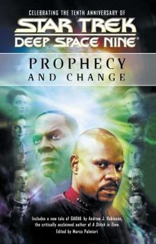 Prophecy and Change (Star Trek: Deep Space Nine) - Book  of the Star Trek: Deep Space Nine