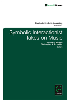 Hardcover Symbolic Interactionist Takes on Music Book