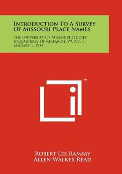 Paperback Introduction to a Survey of Missouri Place Names: The University of Missouri Studies, a Quarterly of Research, V9, No. 1, January 1, 1934 Book