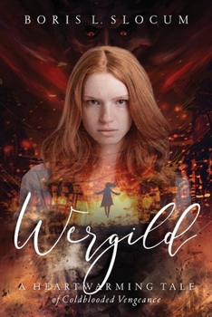Paperback Wergild: A Heartwarming Tale of Coldblooded Vengeance Book