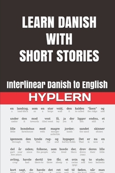 Paperback Learn Danish with Short Stories: Interlinear Danish to English Book