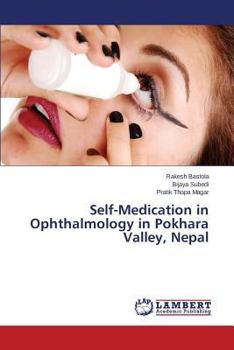 Paperback Self-Medication in Ophthalmology in Pokhara Valley, Nepal Book