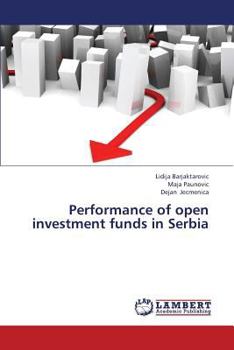 Paperback Performance of Open Investment Funds in Serbia Book