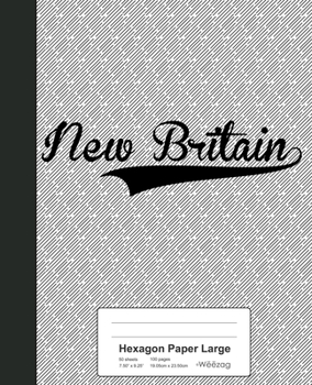 Paperback Hexagon Paper Large: NEW BRITAIN Notebook Book