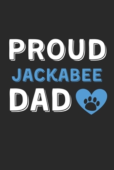 Paperback Proud JackABee Dad: Lined Journal, 120 Pages, 6 x 9, JackABee Dog Dad Gift Idea, Black Matte Finish (Proud JackABee Dad Journal) Book