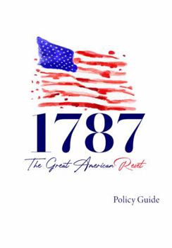 Paperback 1787: The Great American Reset: The Policy Guide Book