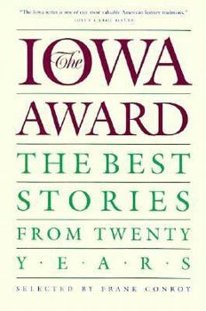 Hardcover The Iowa Award: The Best Stories from Twenty Years Book