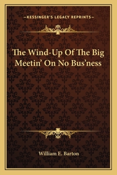 Paperback The Wind-Up Of The Big Meetin' On No Bus'ness Book