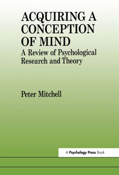 Paperback Acquiring a Conception of Mind: A Review of Psychological Research and Theory Book