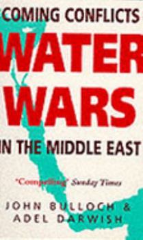 Paperback Water Wars: Coming Conflicts in the Middle East Book