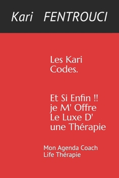 Paperback Et Si Enfin !! Je M' Offre Le Luxe. D' une Thérapie: Mon Agenda Coach Life Thérapie [French] Book