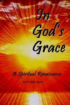 Paperback In God's Grace: A Spiritual Renaissance Book