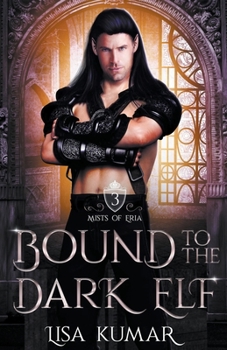 Bound to His Redemption - Book #3 of the Mists of Eria