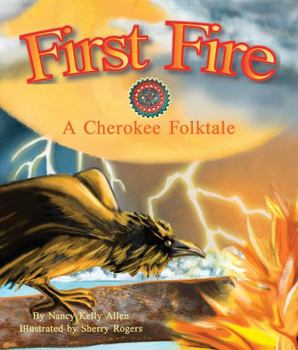 Paperback First Fire: A Cherokee Folktale Book