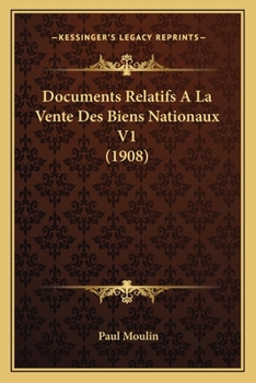 Paperback Documents Relatifs A La Vente Des Biens Nationaux V1 (1908) [French] Book