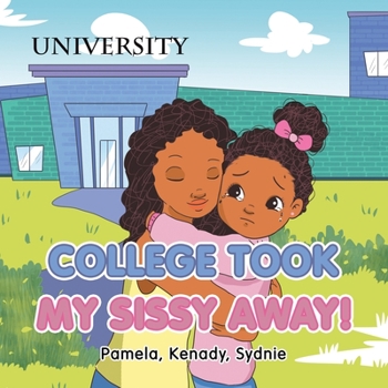 Paperback College Took My Sissy Away! Book