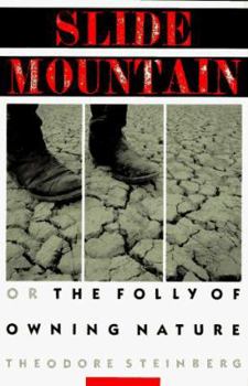 Hardcover Slide Mountain: Or, the Folly of Owning Nature Book