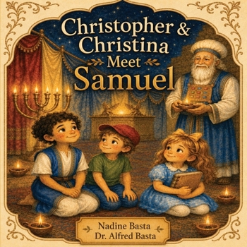 Christopher & Christina Meet Samuel: The Boy Who Listened to God