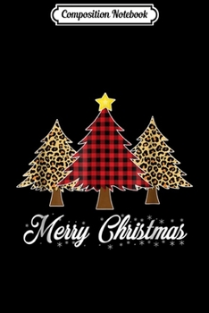 Composition Notebook: Merry Christmas Trees Cheetah and Buffalo Check Plaid Journal/Notebook Blank Lined Ruled 6x9 100 Pages