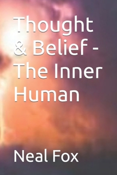 Paperback Thought & Belief - The Inner Human Book