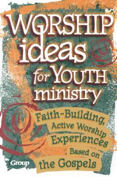 Paperback Worship Ideas for Youth Ministry Book