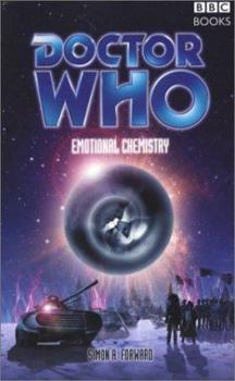 Doctor Who: Emotional Chemistry - Book #66 of the Eighth Doctor Adventures