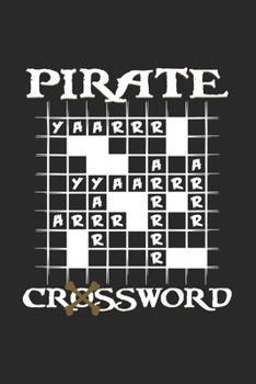 Paperback Pirate Crossword: 6x9 Crossword Puzzle - grid - squared paper - notebook - notes Book
