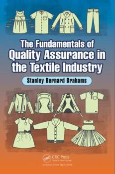 Hardcover The Fundamentals of Quality Assurance in the Textile Industry Book