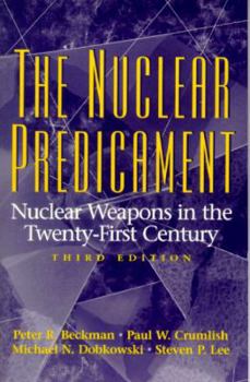 Paperback The Nuclear Predicament: Nuclear Weapons in the Twenty-First Century Book