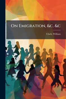 Paperback On Emigration, &c. &c Book