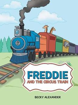 Hardcover Freddie and the Circus Train Book