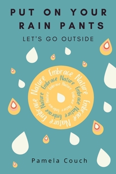 Paperback Put On Your Rain Pants Book
