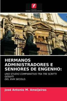 Paperback Hermanos Administradores E Senhores de Engenho [Italian] Book
