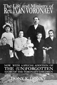 Paperback The Life and Ministry of Rev. Ivan Voronaev Book