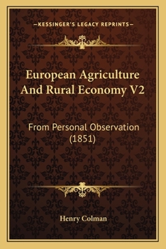 Paperback European Agriculture And Rural Economy V2: From Personal Observation (1851) Book